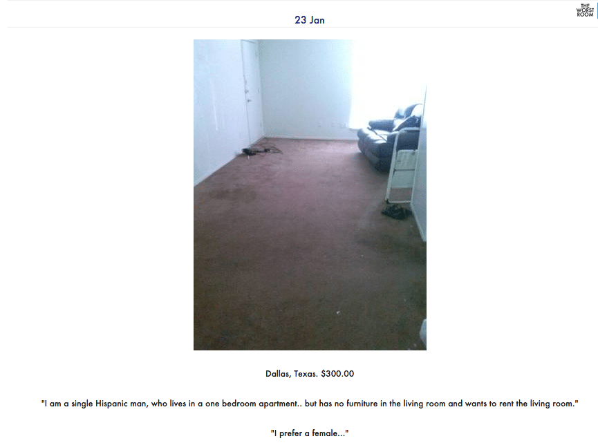 "The Worst Room" is a hilarious and depressing Tumblr blog focusing on the sad state of rentals in New York and beyond. This listing, via Dallas Craigslist, is especially sad.